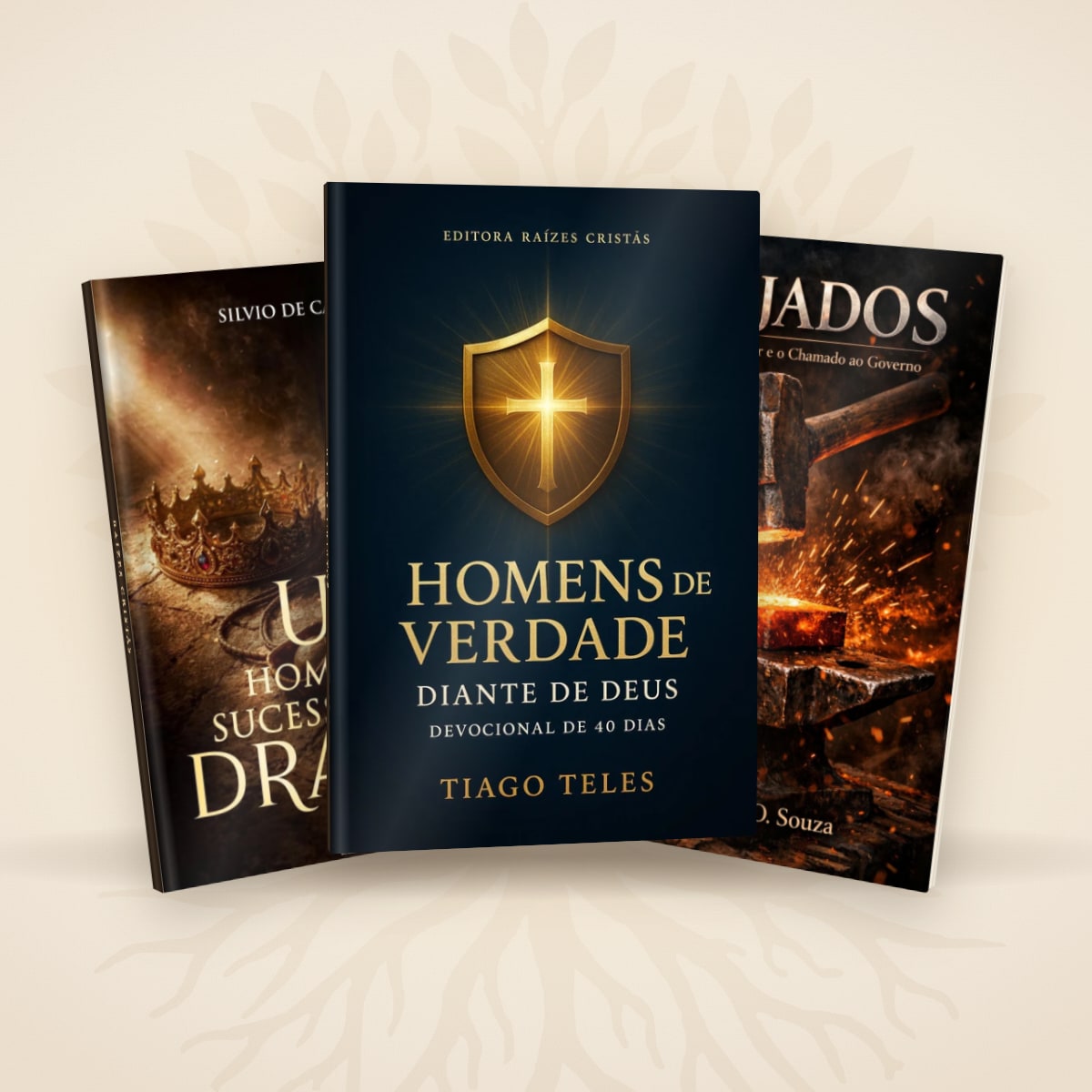 Combo Homens de Verdade: Homens de Verdade Diante de Deus, Forjados e Um Homem de Sucesso e Seus Dramas