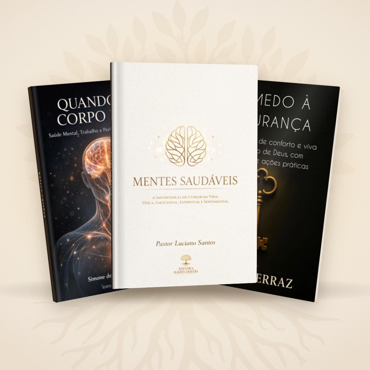 Combo Mente em Paz: Mentes Saudáveis, Do Medo à Segurança e Quando um Corpo Fala